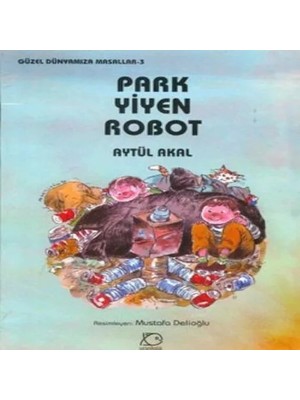 Buğlem Event Park Yiyen Robot - Güzel Dünyamıza Masallar 3