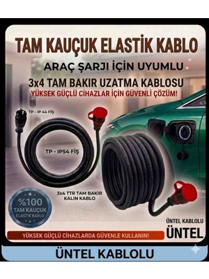 Üntel Kauçuk Kablolu (HO7RN-F) Evde Araç Şarjı Uyumlu (3-40 Metre) (3x4 mm Ttr Tam Bakır) IP54 Fişli (Yağmur Altında Kullanıma Uygun) Uzatma Seyyar