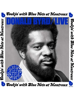 Plak Dolabı Donald Byrd – Cookin' With Blue Note At Montreux 1973 (Lp) Plak