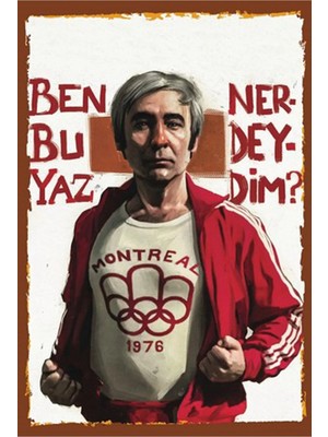 hediyeniburadabul Ben Bu Yaz Neredeydim Retro Ahşap Poster