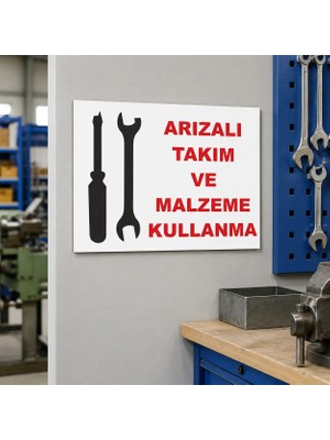 Karbonsoft Iş Güvenliği Uyarı Levhası Arızalı Takım ve Malzeme Kullanma