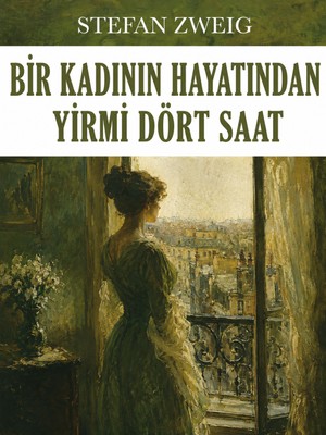 Colezium Bir Kadının Hayatından Yirmi Dört Saat - Stefan Zweig - Favori Kitaplar