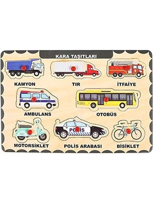 Ahşap Tutmalı Eğitici Yapboz Kara Taşıtları Anaokulu Oyuncakları
