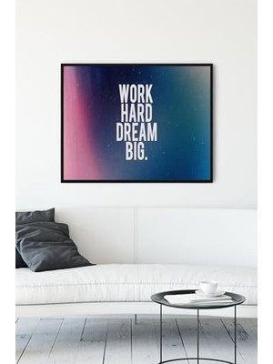 (PSTER12440) Work Hard Big Grişimcilik Çerçeveli Tablo (30 x 40CM)