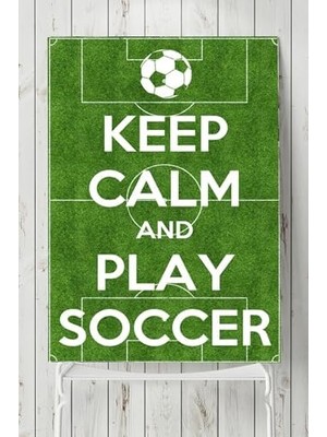 (PSTER5541) Keep Calm And Play Futbol Posteri