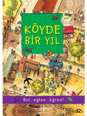 İş Bankası Kültür Yayınları Kültür Yayınları İş Türk A.Ş. Köyde Bir Yıl Çocuk Öykü Olivia Brookes 6 - 8 Yaş