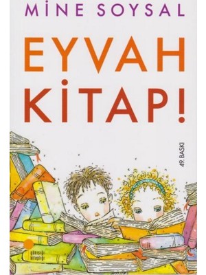 Günışığı Kitaplığı Eyvah Kitap! - Mine Soysal