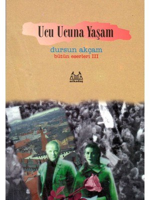 Binbir Göz Kitap Ucu Ucuna Yaşam Bütün Eserleri 3