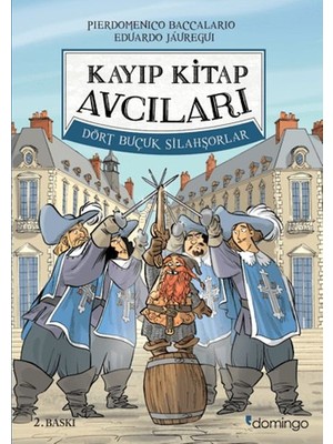 Binbir Göz Kitap Kayıp Kitap Avcıları 2 - Dört Buçuk Silahşorlar