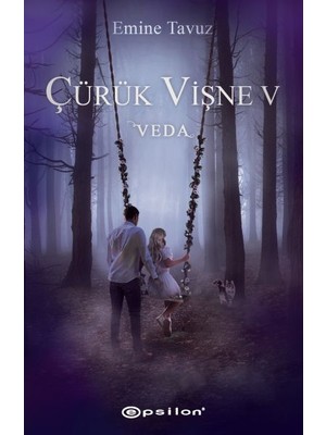Binbir Göz Kitap Çürük Vişne 5- Veda