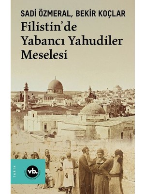 tp Filistin’de Yabancı Yahudiler Meselesi