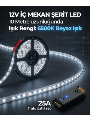 AC Aydınlatma 10 Metre 12V 6500K Beyaz Işık Şerit LED + 12V 25A Slim LED Trafosu Hazır Set