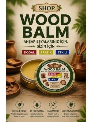Shop Wood Balm Ahşap Besleyici Bakım Cilalama Koruma Su Geçirmezlik Balzamı 100 Ml.