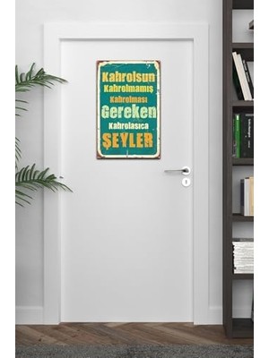 Kahrolsun Kahrolmamış Kahrolması Gereken Retro Ahşap Mdf Tablo DRTR003