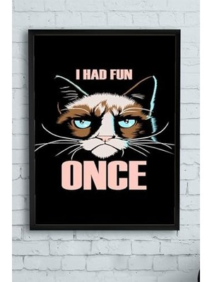 (PSTER11283) Huysuz Kedi Eğlenceli Mizahi Çerçeveli Tablo (40X50CM)