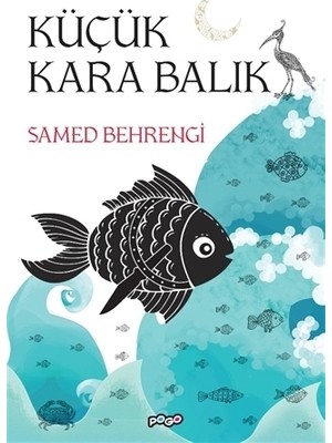 Pogo Çocuk Küçük Kara Balık - Samed Behrengi Aralığı İçin