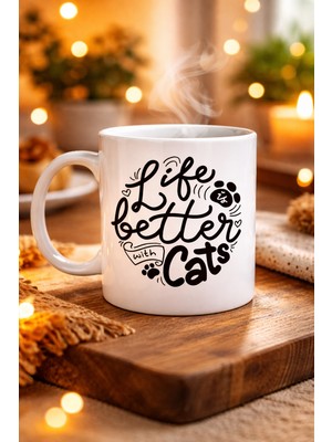 TeknoKapsül Life Is Better With Cats – Severlere Özel Porselen Kupa Model 59 Sevimli Tasarım Hediyelik Kah