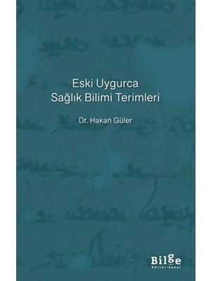 Getittir Eski Uygurca Sağlık Bilimi Terimleri