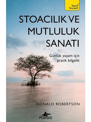 Getittir Stoacılık ve Mutluluk Sanatı