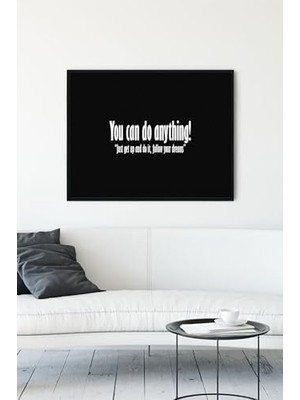 Tech Butiq (PSTER12433) Yapabilirsin - You Can Do Anything Girişimcilik Çerçeveli Tablo (40X50CM)