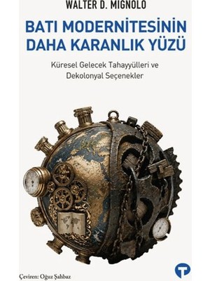 Getittir Batı Modernitesinin Daha Karanlık Yüzü