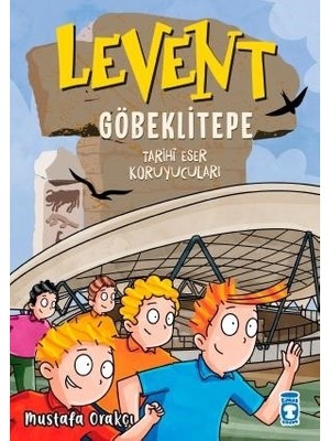 Timaş Çocuk Levent Göbeklitepe - Tarihi Eser Koruyucuları - Mustafa Orakçı