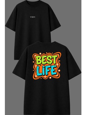 Vsrn Best Life Tasarım Ön Arka Baskılı Siyah Oversize T Shirt