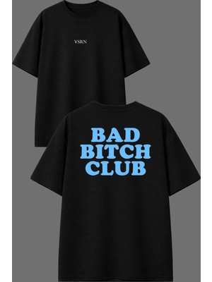 Vsrn Bad Bıch Tasarım Ön Arka Baskılı Siyah Oversize T Shirt