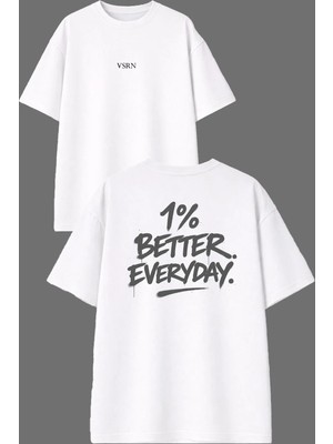 Vsrn Better Every Tasarım Ön Arka Baskılı Beyaz Oversize T Shirt