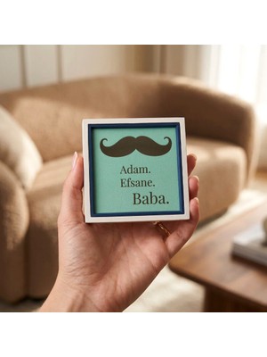 Miawiki Baba Karizmasına Özel Bir Detay; Bıyık Figürlü ve Efsane Baba Mesajlı Modern Sanat Tasarımı 10X10 cm