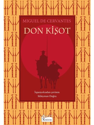 Koridor Yayıncılık Don Kişot (Bez Ciltli) - Miguel De Cervantes, Beyaz Balina Yayın Ciltli 430 Sayfa Eser