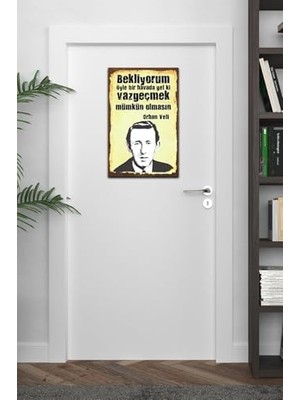 MWX Teknoloji Bekliyorum Öyle Bir Havada Gel Ki Veli Retro Ahşap Mdf Tablo DRTR0018