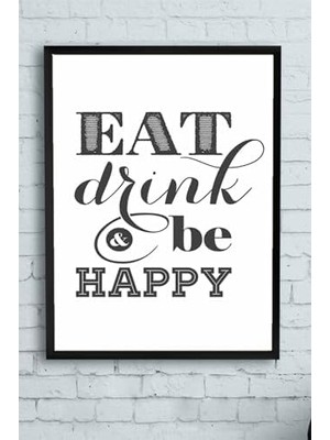 Sayemons (PSTER14564) Eat Drink Be Happy Mutfak Çerçeveli Tablo 30 x 40