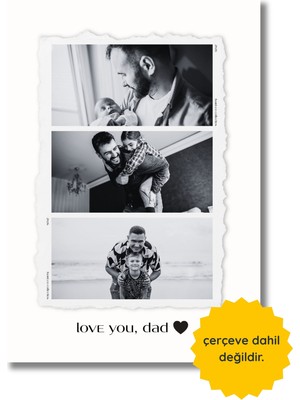 Fuart.Co Love You, Dad Kişiye Özel 3 Fotoğraflı Babalar Günü Posteri,çerçevesiz Poster