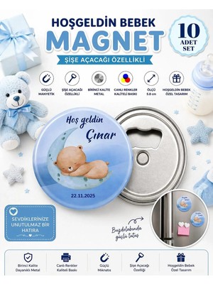Isme Özel Açacaklı Magnet Hoş Geldin Bebek Hatırası Hediyeliği (58MM) 10 Adet