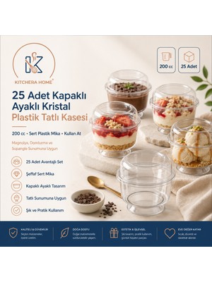 25'li Ayaklı Kristal Sert Plastik Tatlı Kasesi Mika 200 cc Şeffaf Kapaklı Magnolia Sunumluğu | Kitchera Home