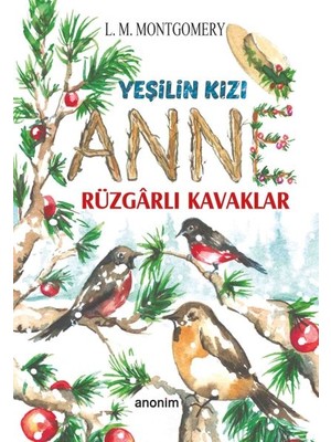 Canarino Yeşilin Kızı Anne - Rüzgarlı Kavaklar