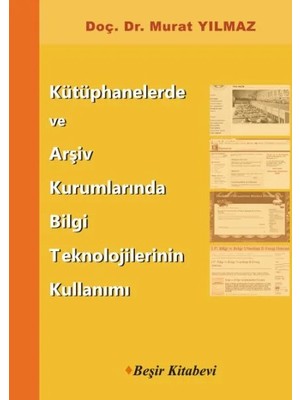 TeknoKapsül Kütüphanelerde Arşiv Kurumlarında Bii Teknolojilerinin Kullanımı