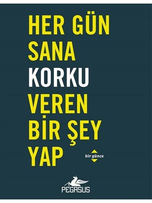 Canarino Her Gün Sana Korku Veren Bir Şey Yap