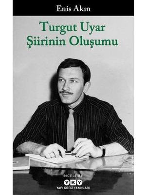 Canarino Turgut Uyar Şiirinin Oluşumu