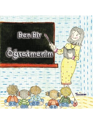 Canarino Ben Bir Öğretmenim - Meslekler Serisi