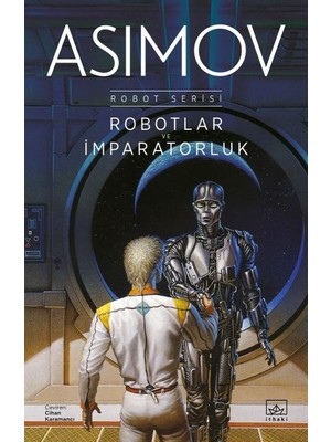 Canarino Robotlar ve Imparatorluk - Robot Serisi 4. Kitap
