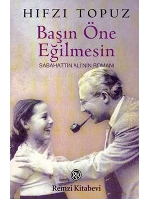 Canarino Başın Öne Eğilmesin Sabahattin Ali’nin Romanı