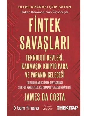 Fintek Savaşları: Teknoloji Devleri, Karmaşık Kripto Para ve Paranın Geleceği