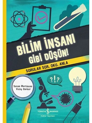 Bilim Insanı Gibi Düşün!