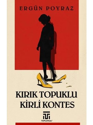 Kırık Topuklu Kirli Kontes