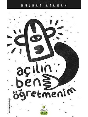 Açılın Ben Öğretmenim
