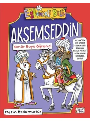Akşemseddin - Ömür Boyu Öğrenci