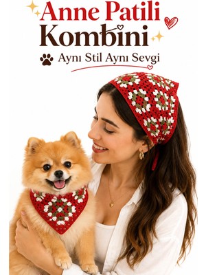 Neholia Kadın & Köpek Kombin El Örgüsü Minik Dost Bandana Seti Ayarlanabilir Evcil Hayvan Sahip Kombini Bohem Tasarım