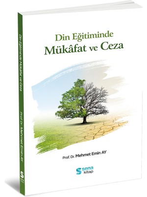 Sena Kitap Din Eğitiminde Mükafat ve Ceza - Prof. Dr. Mehmet Emin Ay